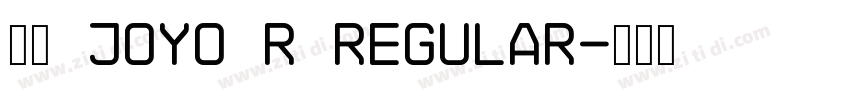 和音 Joyo R Regular字体转换